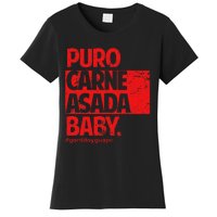 Puro Carne Asada Gorditoyguapo Women's T-Shirt