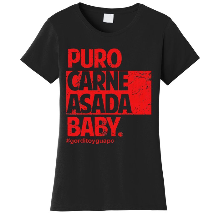 Puro Carne Asada Gorditoyguapo Women's T-Shirt