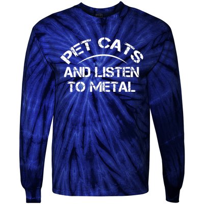 Pet Cats And Listen To Metal Tie-Dye Long Sleeve Shirt