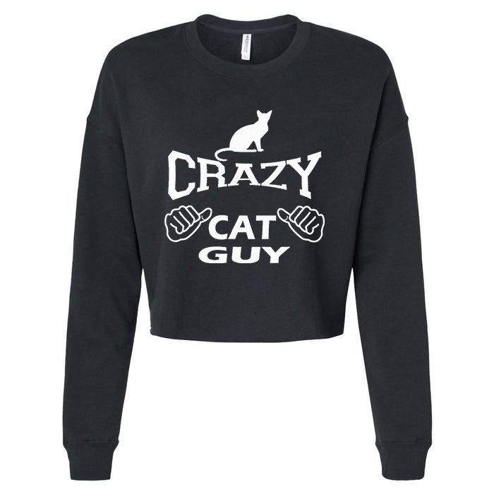 Pet Cat Breed Crazy Guy Gift Idea Feline Lover Cropped Pullover Crew