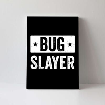 Pest Control Bug Exterminator Bug Slayer Funny Canvas