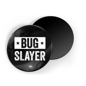 Pest Control Bug Exterminator Bug Slayer Funny Magnet