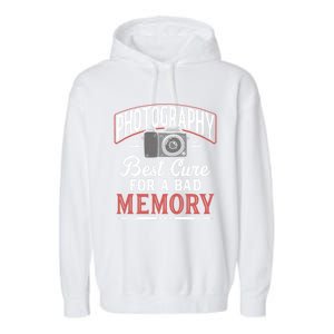 Photography Cure Bad Memory Camera Photographer Gift Garment-Dyed Fleece Hoodie