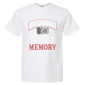 Photography Cure Bad Memory Camera Photographer Gift Garment-Dyed Heavyweight T-Shirt