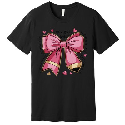 Pencil Coquette Bow Test Day Teacher Motivational Testing Premium T-Shirt