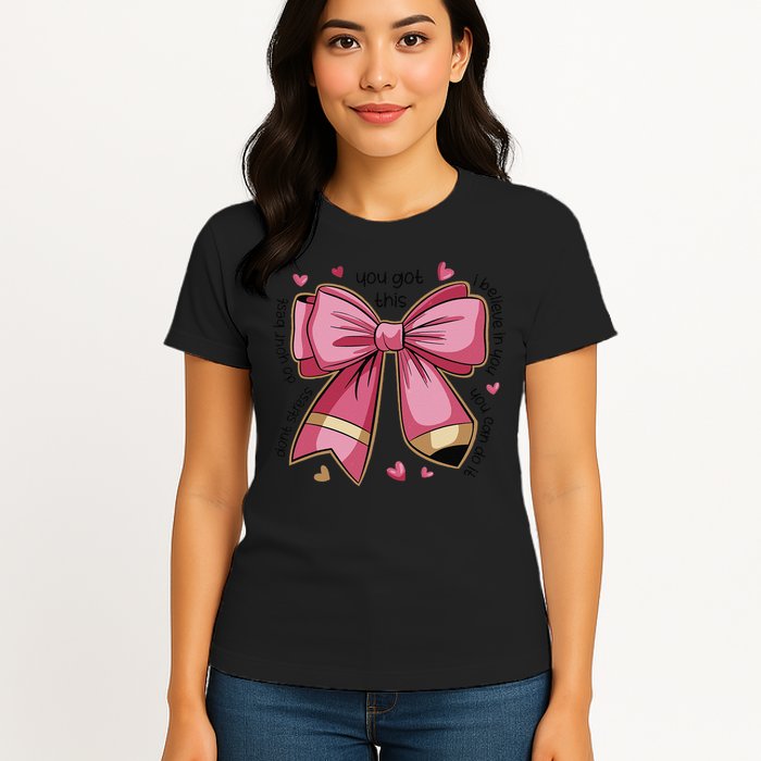 Pencil Coquette Bow Test Day Teacher Motivational Testing Womens T-Shirt