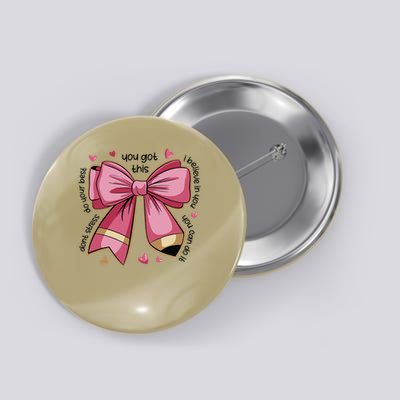 Pencil Coquette Bow Test Day Teacher Motivational Testing Button