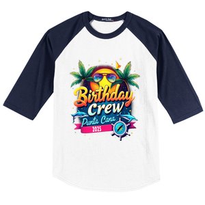 Punta Cana Birthday Trip Matching Group 2025 Vacation 2025 Baseball Sleeve Shirt