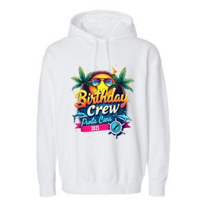 Punta Cana Birthday Trip Matching Group 2025 Vacation 2025 Garment-Dyed Fleece Hoodie