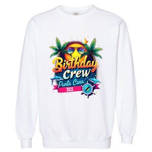 Punta Cana Birthday Trip Matching Group 2025 Vacation 2025 Garment-Dyed Sweatshirt