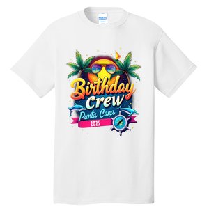 Punta Cana Birthday Trip Matching Group 2025 Vacation 2025 Tall T-Shirt