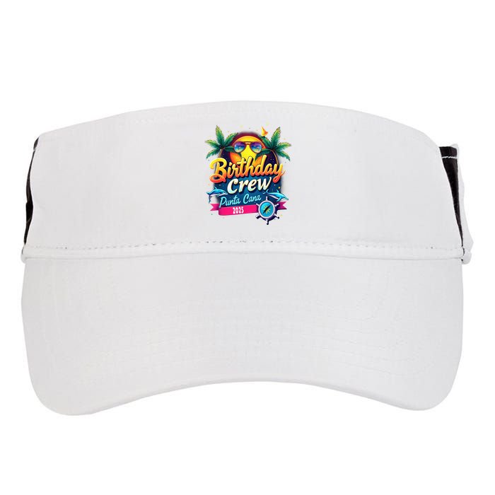 Punta Cana Birthday Trip Matching Group 2025 Vacation 2025 Adult Drive Performance Visor