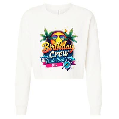 Punta Cana Birthday Trip Matching Group 2025 Vacation 2025 Cropped Pullover Crew