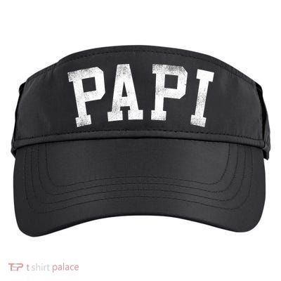 Papi Classic Bold Font Birthday Papi Adult Drive Performance Visor