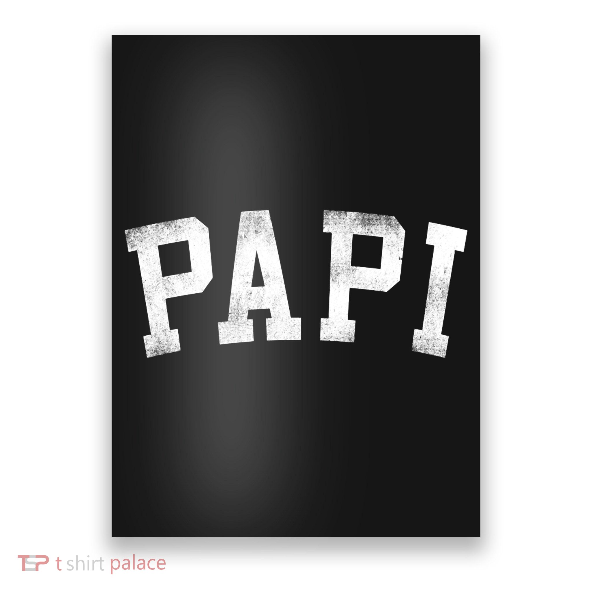 Papi Classic Bold Font Birthday Papi Poster