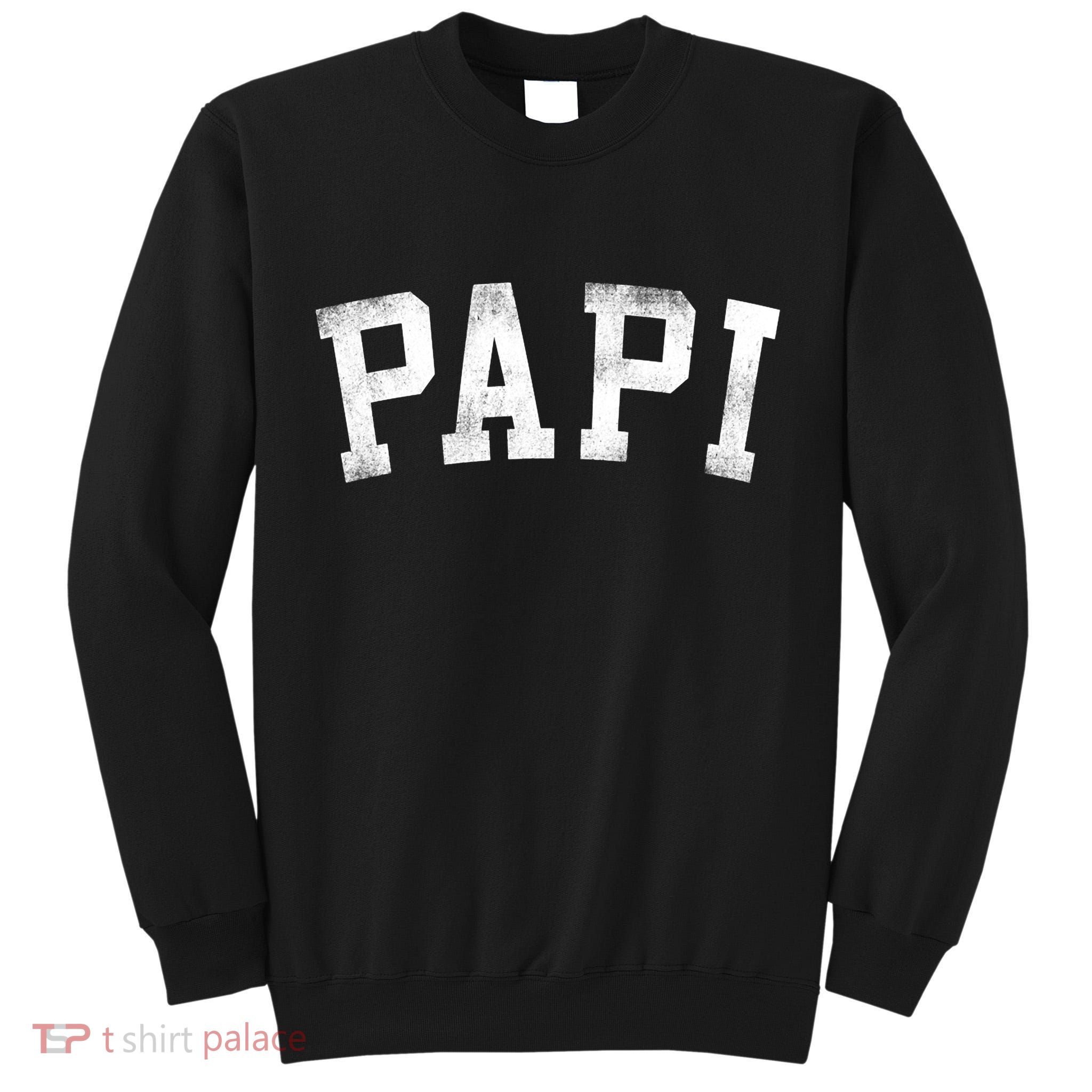 Papi Classic Bold Font Birthday Papi Tall Sweatshirt
