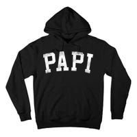 Papi Classic Bold Font Birthday Papi Tall Hoodie