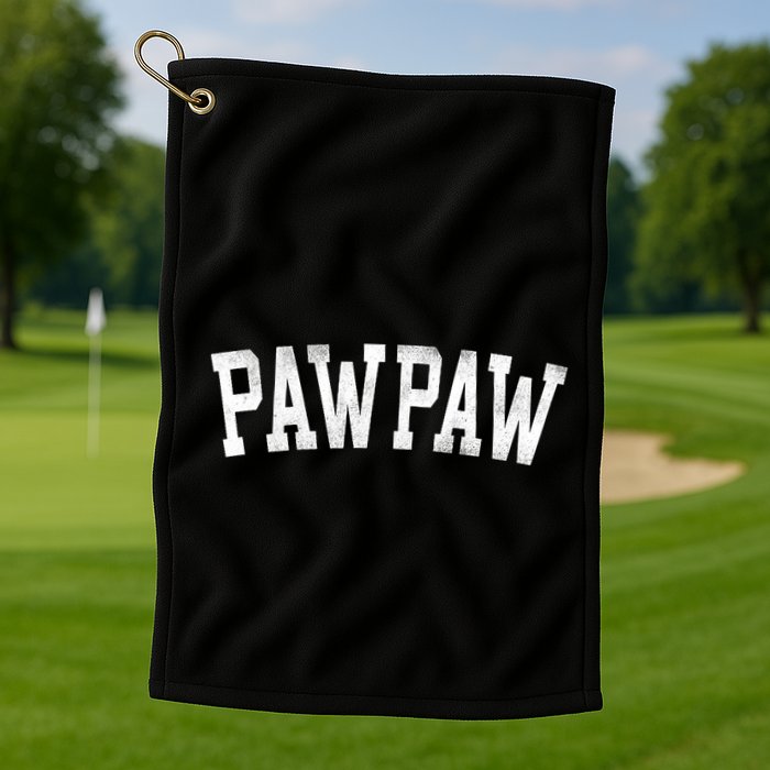 Pawpaw Classic Bold Font FatherS Day Pawpaw Raglan Baseball Golf Towel