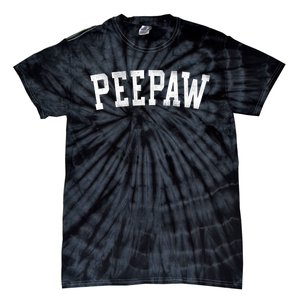 Peepaw Classic Bold Font FatherS Day Peepaw Raglan Baseball Tie-Dye T-Shirt