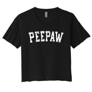 Peepaw Classic Bold Font FatherS Day Peepaw Women's Crop Top Tee