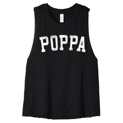 Poppa Classic Bold Font FatherS Day Poppa Women's Racerback Cropped Tank