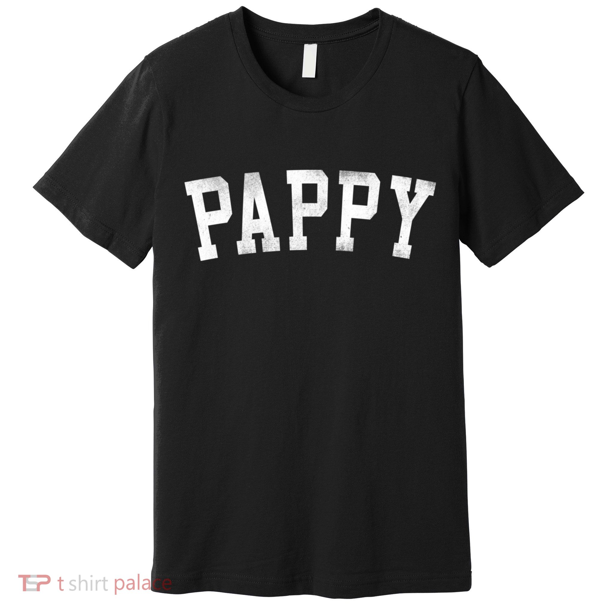 Pappy Classic Bold Font FatherS Day Pappy Premium T-Shirt
