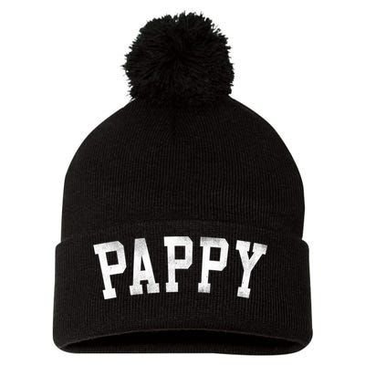 Pappy Classic Bold Font FatherS Day Pappy Pom Pom 12in Knit Beanie