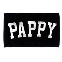 Pappy Classic Bold Font FatherS Day Pappy Microfiber Hand Towel
