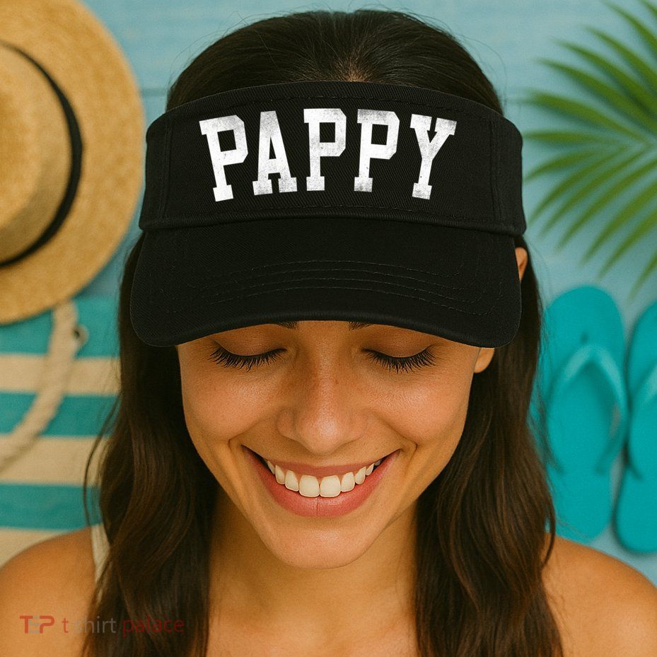 Pappy Classic Bold Font FatherS Day Pappy Visor
