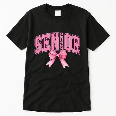 Pinkk Coquette Bow Senior 2025 Class Of 2025 Grad For Girl Gift Tall T-Shirt