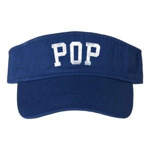 Pop Classic Bold Font FatherS Day Pop Gift Valucap Bio-Washed Visor