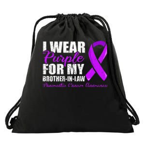 Pancreatic Cancer Brother In Law Pancreatic Cancer Drawstring Bag