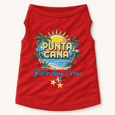 Punta Cana Birthday Crew Tropical Celebration Vibes Doggie Tank