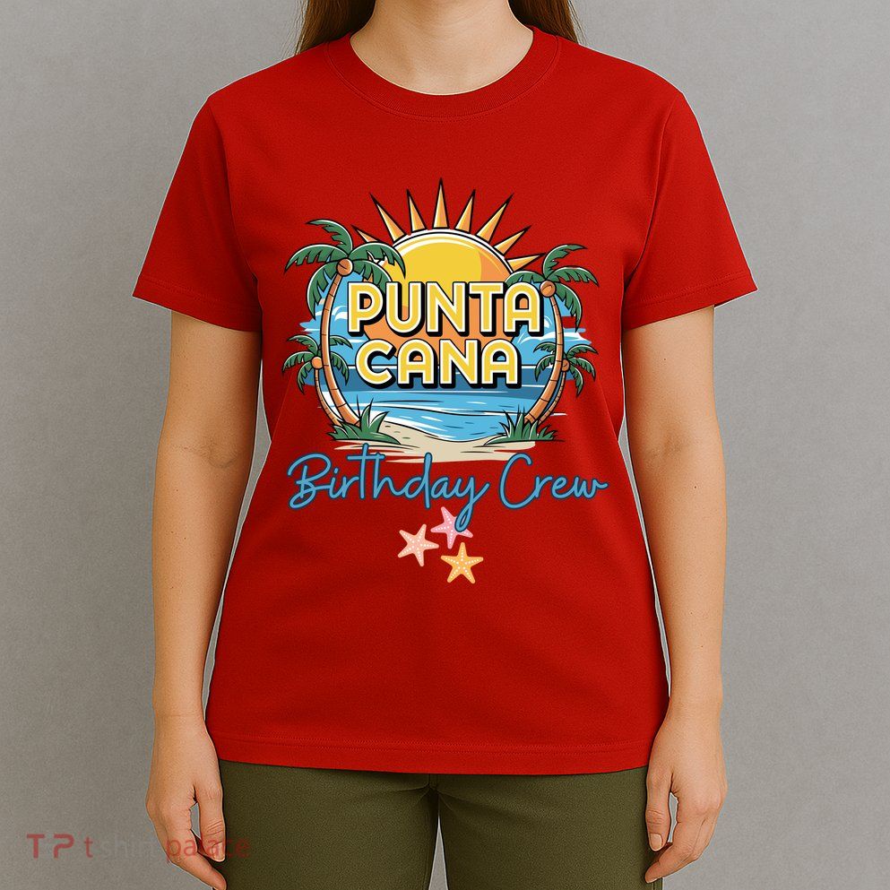 Punta Cana Birthday Crew Tropical Celebration Vibes T-Shirt