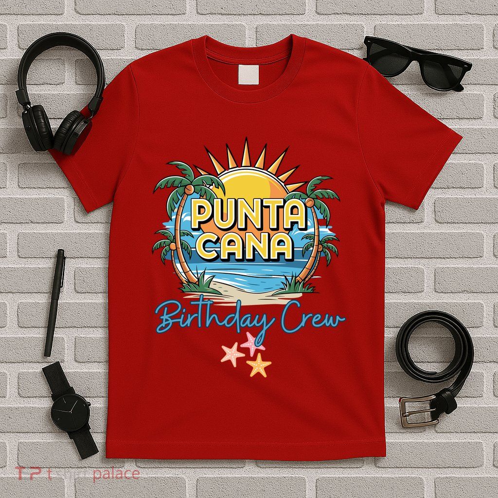 Punta Cana Birthday Crew Tropical Celebration Vibes T-Shirt