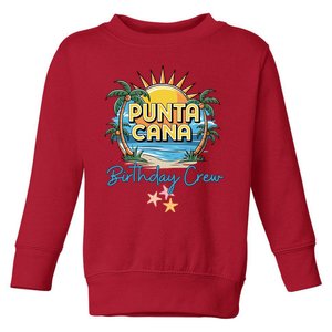 Punta Cana Birthday Crew Tropical Celebration Vibes Toddler Sweatshirt