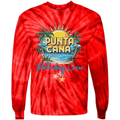Punta Cana Birthday Crew Tropical Celebration Vibes Tie-Dye Long Sleeve Shirt