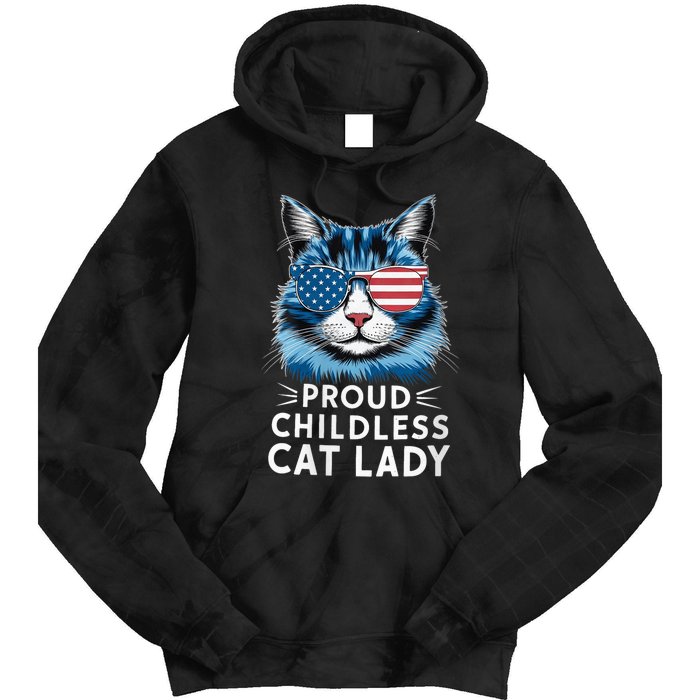 Proud Childless Cat Lady Usa Flag President 2024 Election Kamalaharris Tie Dye Hoodie