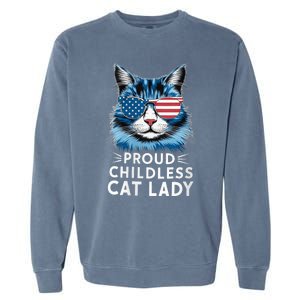 Proud Childless Cat Lady Usa Flag President 2024 Election Kamalaharris Garment-Dyed Sweatshirt