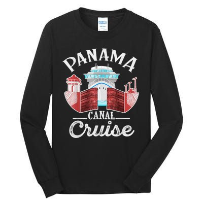 Panama Canal Cruise Funny Matching Gift Cruising Family Tall Long Sleeve T-Shirt