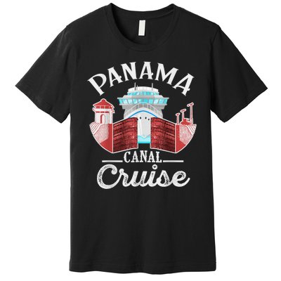 Panama Canal Cruise Funny Matching Gift Cruising Family Premium T-Shirt