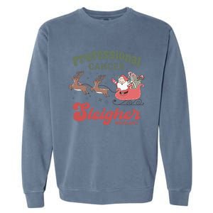 Professional Cancer Cancer Sleigher Oncology Nurse Christmas Funny Gift Garment-Dyed Sweatshirt