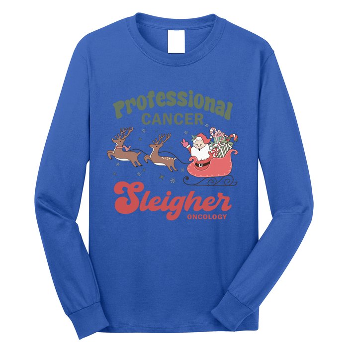 Professional Cancer Cancer Sleigher Oncology Nurse Christmas Funny Gift Long Sleeve Shirt