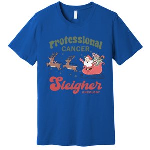 Professional Cancer Cancer Sleigher Oncology Nurse Christmas Funny Gift Premium T-Shirt