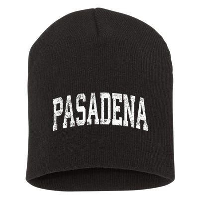 Pasadena California CA Vintage Athletic Sports Short Acrylic Beanie
