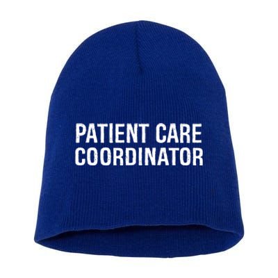 Patient Care Coordinator Gift Short Acrylic Beanie