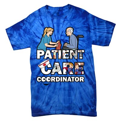 Patient Care Coordinator Gift Tie-Dye T-Shirt