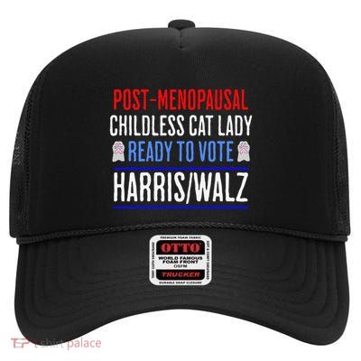 Postmenopausal Childless Cat Lady Ready To Vote Kamala High Crown Mesh Back Trucker Hat