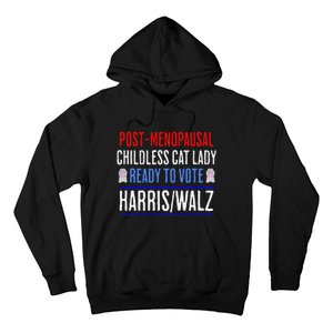 Postmenopausal Childless Cat Lady Ready To Vote Kamala Hoodie