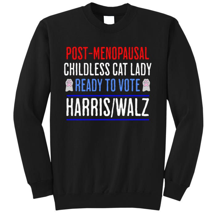 Postmenopausal Childless Cat Lady Ready To Vote Kamala Sweatshirt